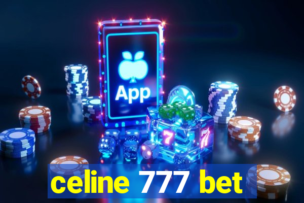 celine 777 bet